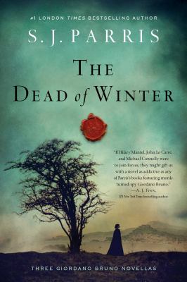The dead of winter : three Giordano Bruno novellas /