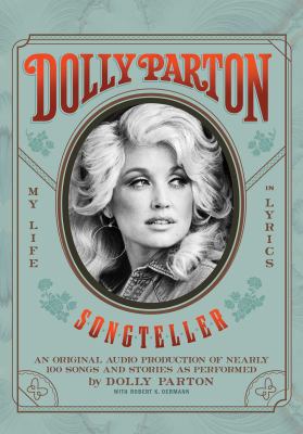 Dolly Parton [compact disc, unabridged] : songteller, my life in lyrics /