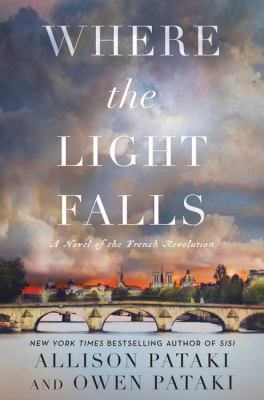 Where the light falls [large type] : a novel of the French Revolution /