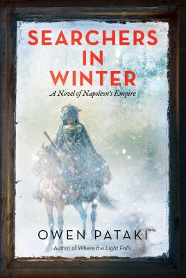 Searchers in winter : a novel of Napoleon's empire /