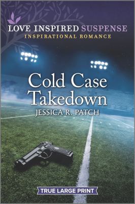 Cold case takedown [large type] /