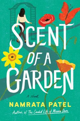 Scent of a garden : a novel /
