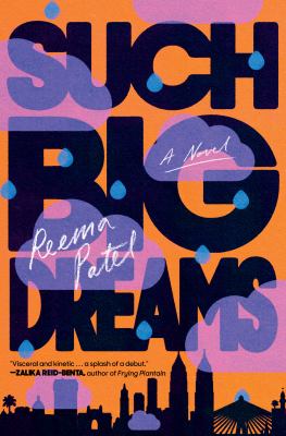 Such big dreams : a novel /
