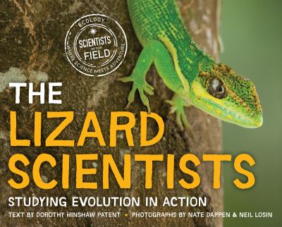 The lizard scientists : studying evolution in action /