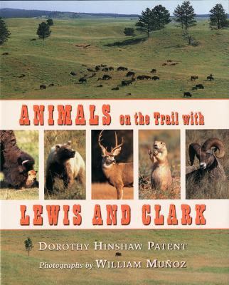 Animals on the trail with Lewis and Clark /