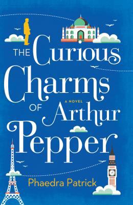 The curious charms of Arthur Pepper [large type] /