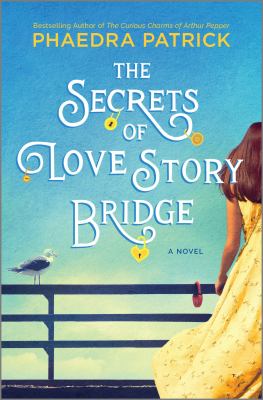 The secrets of love story bridge /