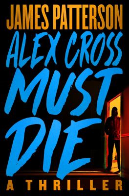 Alex Cross must die /