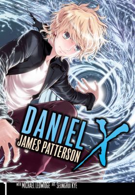 Daniel X : the manga. 1 /
