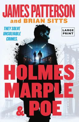 Holmes, Marple & Poe [large type] /