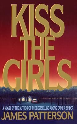 Kiss the girls : a novel /