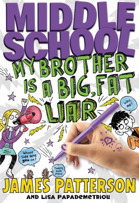 Middle school [compact disc, unabridged] : my brother is a big, fat liar /