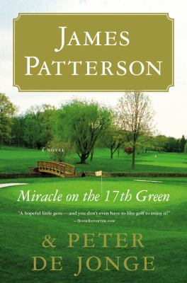 Miracle on the 17th green : a novel /