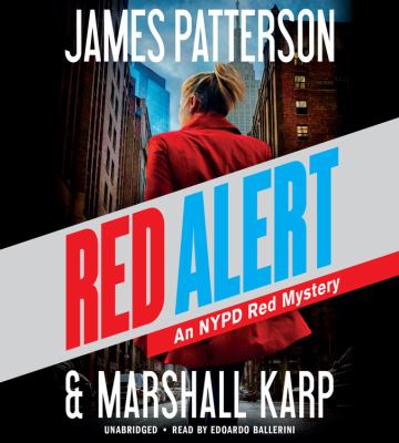 Red alert [compact disc, unabridged] : an NYPD Red mystery /