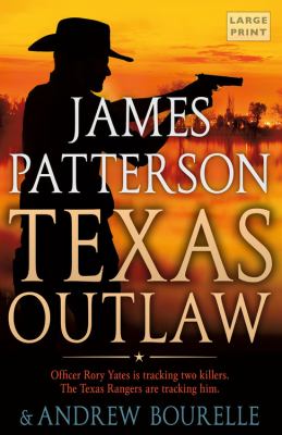 Texas outlaw [large type] /