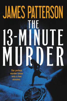 The 13-minute murder [compact disc, unabridged] /
