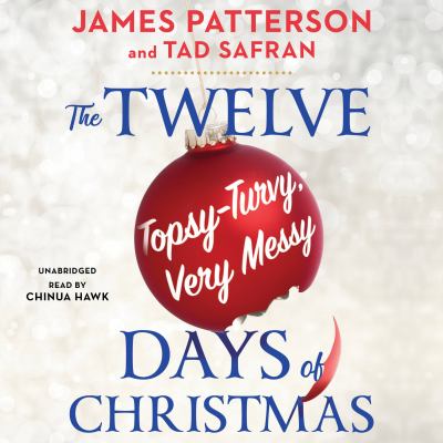 The twelve topsy-turvy, very messy days of Christmas [compact disc, unabridged] /