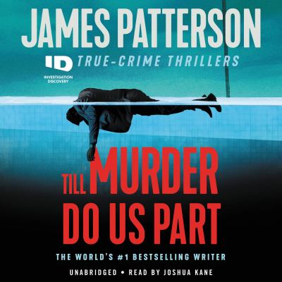 Till murder do us part [compact disc, unabridged] : true-crime thrillers /
