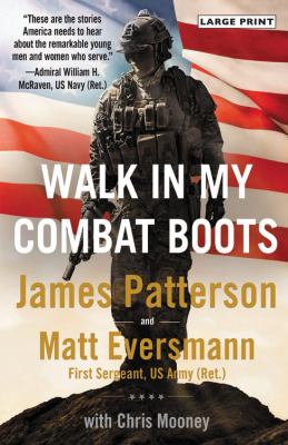 Walk in my combat boots [large type] : true stories from America's bravest warriors /