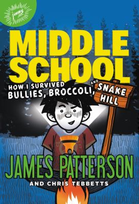 How I survived bullies, broccoli, and Snake Hill /
