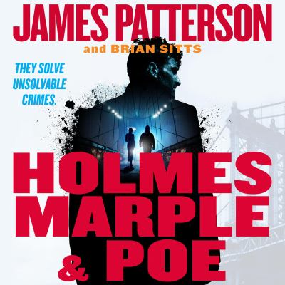 Holmes, marple & poe [eaudiobook] : The greatest crime-solving team of the twenty-first century.