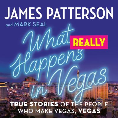 What really happens in vegas [eaudiobook] : True stories of the people who make vegas, vegas.