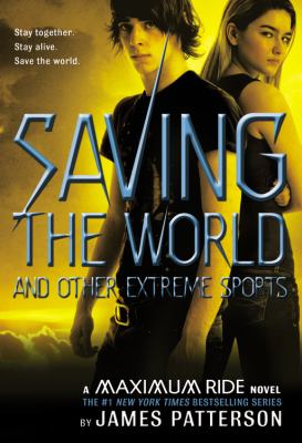Saving the world and other extreme sports / 3.
