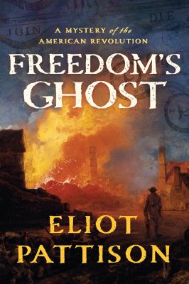 Freedom's ghost : a mystery of the American Revolution /