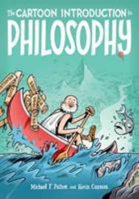 The cartoon introduction to philosophy /