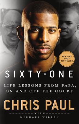 Sixty-one : life lessons from Papa, on and off the court /