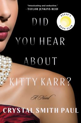 Did you hear about Kitty Karr? : a novel /