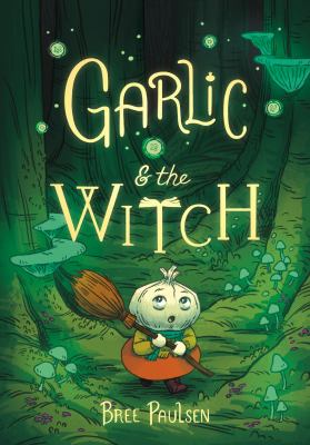 Garlic & the witch /