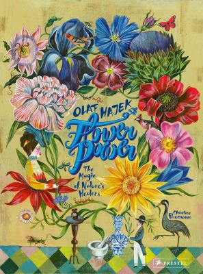 Flower power : the magic of nature's healers /