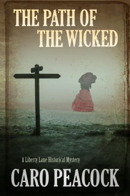 The path of the wicked : a Liberty Lane mystery /