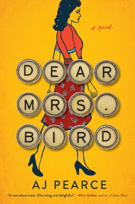 Dear Mrs. Bird : a novel /