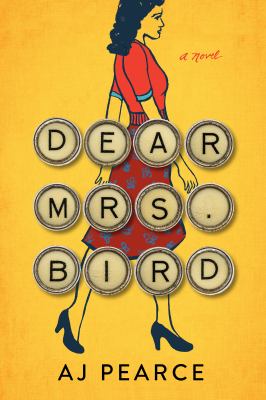 Dear Mrs. Bird [large type] : a novel /
