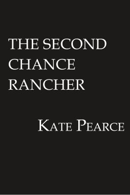 The second chance rancher /
