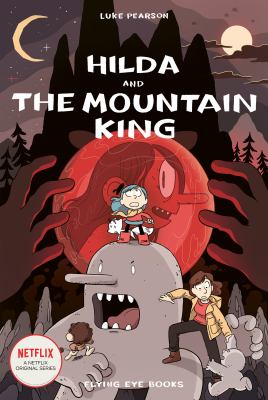 Hilda and the mountain king /