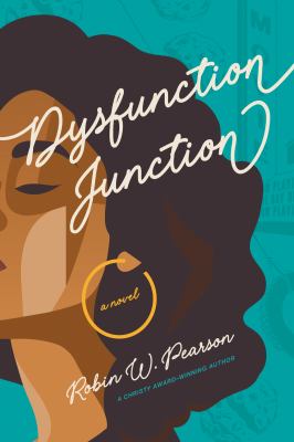 Dysfunction junction : a novel /