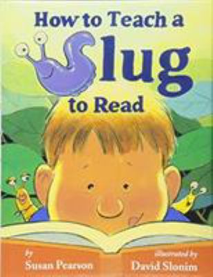 How to teach a slug to read /