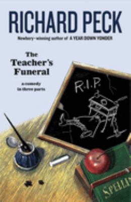 The teacher's funeral : a comedy in three parts /