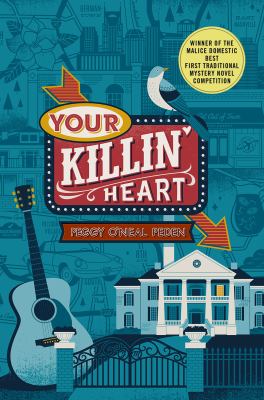 Your killin' heart : a mystery /