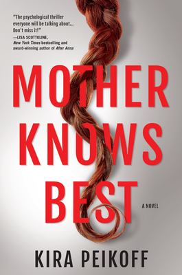 Mother knows best : a novel of suspense /