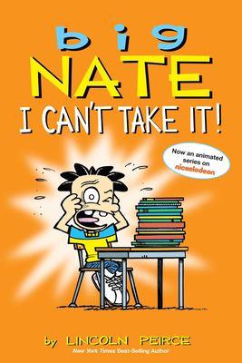 Big Nate : I can't take it /