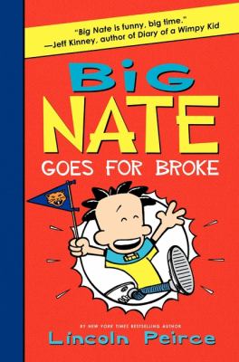 Big Nate goes for broke / 4.