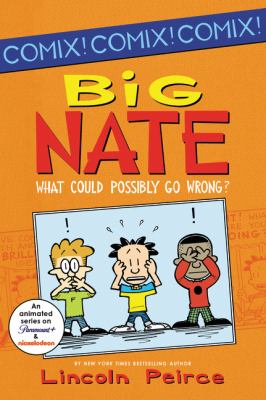 Big Nate. What could possibly go wrong? /