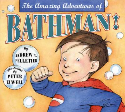 The amazing adventures of Bathman /