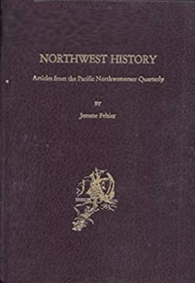 Northwest history : articles from the Pacific Northwest quarterly /
