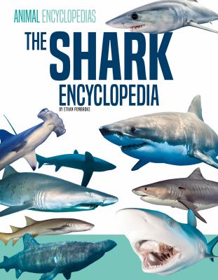 The shark encyclopedia /
