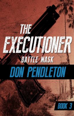Battle mask : the executioner. Book 3 /